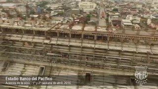 Avances remodelación del Estadio Banco del Pacífico  Abril 2016 [upl. by Duster]