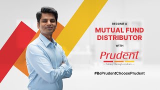 Embark your journey as a Mutual Fund Distributor with Prudent [upl. by Ainniz]