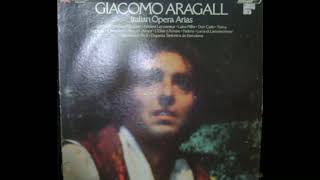 GIACOMO ARAGALL Verdi Puccini Donizetti Giordano Cilea [upl. by Sonny]