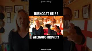 Turncoat NEIPA Review Weetwood Brewery [upl. by Solracnauj]