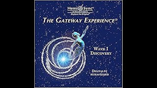 The gateway tapes 3  The Gateway Experience Wave 1 Discovery ADVANCED FOCUS 10 [upl. by Asirap]