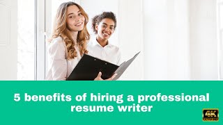 5 benefits of hiring a professional resume writer [upl. by Notsirk]