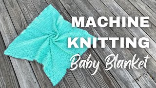 Knitting Machine Baby Blanket With Mock Crochet Trim [upl. by Leima973]