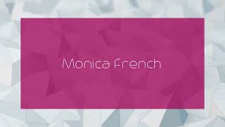 Monica French  appearance [upl. by Haimirej]