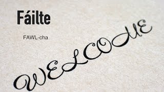 How to say welcome in Irish Gaelic [upl. by Julis]