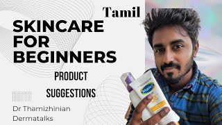 Skincare for Beginners Tamil Product suggestions for All Skin types Beginners skincare skincare [upl. by Eltsyrk88]