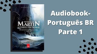 A Guerra dos Tronos Audiobook parte 1 [upl. by Nnel571]