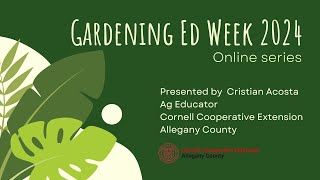 Gardening Ed Week  Seeds and Plant Propagation [upl. by Agnes]