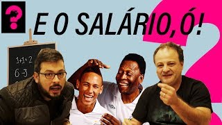 SALÁRIO DO NEYMAR DO PELÉ E DOS PROFESSORES  ECONOMIA É TUDO 06 [upl. by Jamille]