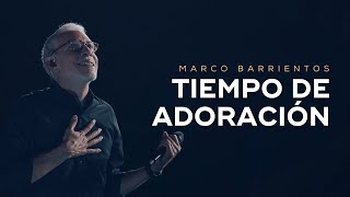 🔴 Tiempo de ADORACIÓN  Marco Barrientos [upl. by Allana965]