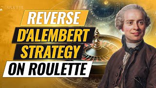 Reverse DAlembert Strategy on Roulette The Secret to Win [upl. by Aiuqram]