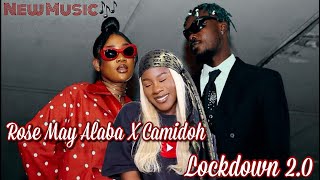 Rose May Alaba x Camidoh  Lockdown 20 Reaction  New Sound 🎶 [upl. by Neelav]