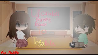 Urarakas Parents React to Togaraka  ft Ochakos Parents  Original [upl. by Mihalco267]