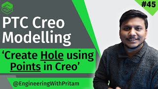 PTC Creo Parametric Full Course  Create Hole using Points in PTC Creo  45 [upl. by Jariv]