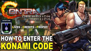 Contra Operation Galuga Konami Code  30 Lives amp 573 Credits  You Remembered Trophy Guide [upl. by Aholla]