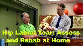 Hip Labrum Tear How to Assess amp Rehab at Home [upl. by Buttaro557]