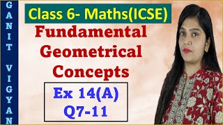 Fundamental Geometrical Concepts  ICSE Class 6  Chapter 14  Exercise 14A  Q 711 R S Aggarwal [upl. by Sidney]