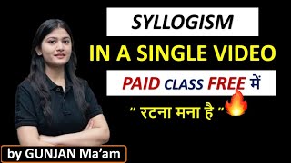 COMPLETE SYLLOGISM एकदम ZERO से बिना रटे  All Types Covered  By Gunjan Maam SSC SSCCGL [upl. by Beatrice818]