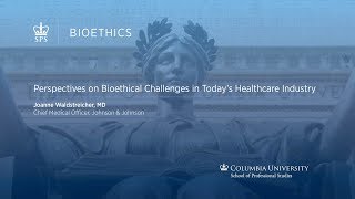 Perspectives on Bioethical Challenges in Today’s Healthcare Industry [upl. by Magna491]