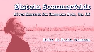 Sommerfeldt Divertimento Bassoon Solo  Øistein Sommerfeldt Divertimento for Bassoon Solo Op 25 [upl. by Semele]