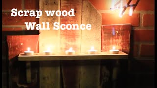 DIY Scrap Wood Wall Sconce [upl. by Pruter827]