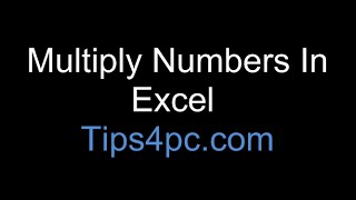 Basic Excel Formulas  Multiply Numbers In Excel [upl. by Adalie835]