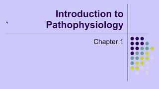 Pathophysiology Ch 1 Introduction to Pathophysiology [upl. by Adigun882]