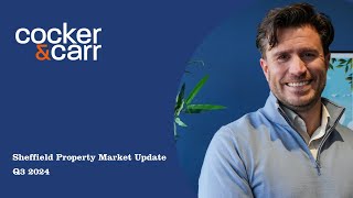 Sheffield Property Market Update  Q3 2024 [upl. by Ricky319]