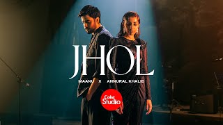 Jhol  Coke Studio Pakistan  Season 15  Maanu x Annural Khalid [upl. by Anahpets]