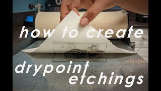 How To Create Drypoint Etchings [upl. by Malvina]