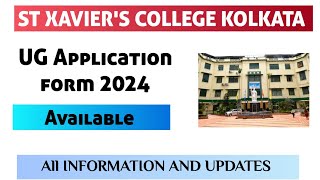 st Xaviers College Kolkata UG application form AVILABLE 2024 [upl. by Cully]