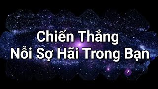 16 Chiến Thắng Nỗi Sợ Hãi Trong Bạn [upl. by Fital]