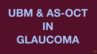 Glaucoma Session 09 Anterior Segment Imaging [upl. by Nayr19]