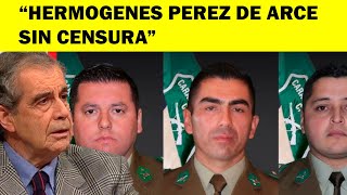 quotEL INTRANSABLEquot CON HERMOGENES PEREZ DE ARCE TRAGEDIA DE CARABINEROS [upl. by Nnylaf]