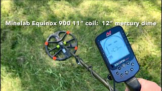 Minelab Equinox 900 11” coil  12” Mercury dime [upl. by Kienan]