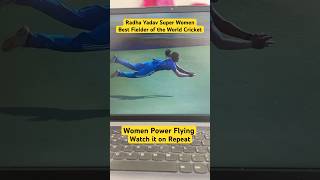 Flyin Radha Yadav  Super Women of Cricket  Best Catch of World Cricket cricket india women uk [upl. by Sinne820]