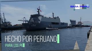 Construcciones Navales SIMA PERÚ Llego el quotBAP Piscoquot el BAP del AMOR en el Sur del Pais [upl. by Haididej]