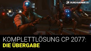 Walkthrough Cyberpunk 2077  Die Übergabe  Deutsch  German [upl. by Milla]