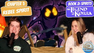 SPIRITS ATTACK KORRA  Legend of Korra Book 2 Reaction  Chapter 1 quotRebel Spiritquot [upl. by Ayotal174]