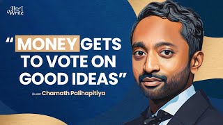 Write Like a Billionaire  Chamath Palihapitiya  How I Write Podcast [upl. by Llednov]