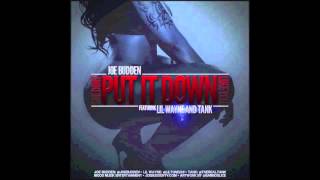 Joe Budden  She Dont Put It Down feat Lil Wayne  Tank [upl. by Hirai830]