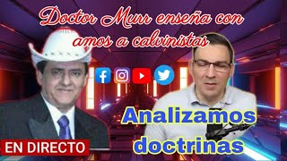 Doctor Murr educa con amor a calvinistas [upl. by Eiliah]