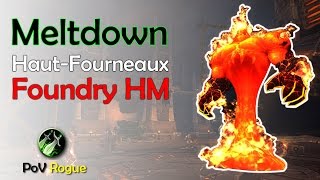 Foundry HautFourneau HM  Blast Furnace HM  PoV Rogue [upl. by Einomrah]