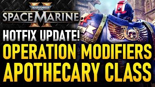 New Hotfix Apothecary Class Custom Operations  Warhammer 40000 Space Marine 2 [upl. by Raasch]