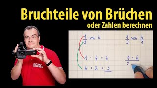 Bruchteile von Brüchen oder ganzen Zahlen berechnen  Lehrerschmidt [upl. by Asiaj351]