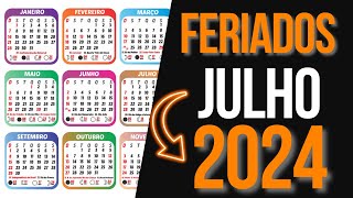 ➥ FERIADOS JULHO 2024  CALENDÁRIO JULHO 2024 COM FERIADOS [upl. by Nilcaj]