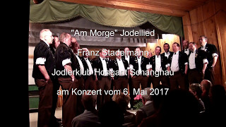 Lied quotam Morgequot von Franz Stadelmann gesungen Jodlerklub Hohgant Schangnau [upl. by Corvin57]