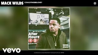 Mack Wilds  Couldthisbelove Audio [upl. by Eseenaj]