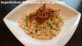 Käsespätzle Käseknöpfle Superlecker leicht selbst gemacht mit perfekten Röstzwiebeln [upl. by Sacul]