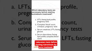 Laboratory tests before starting isotretinoin for acne treatment [upl. by Emmeline]